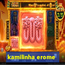 kamilinha erome